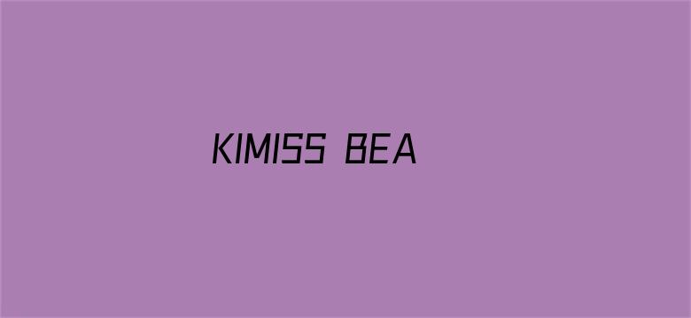 KIMISS BEAUTY